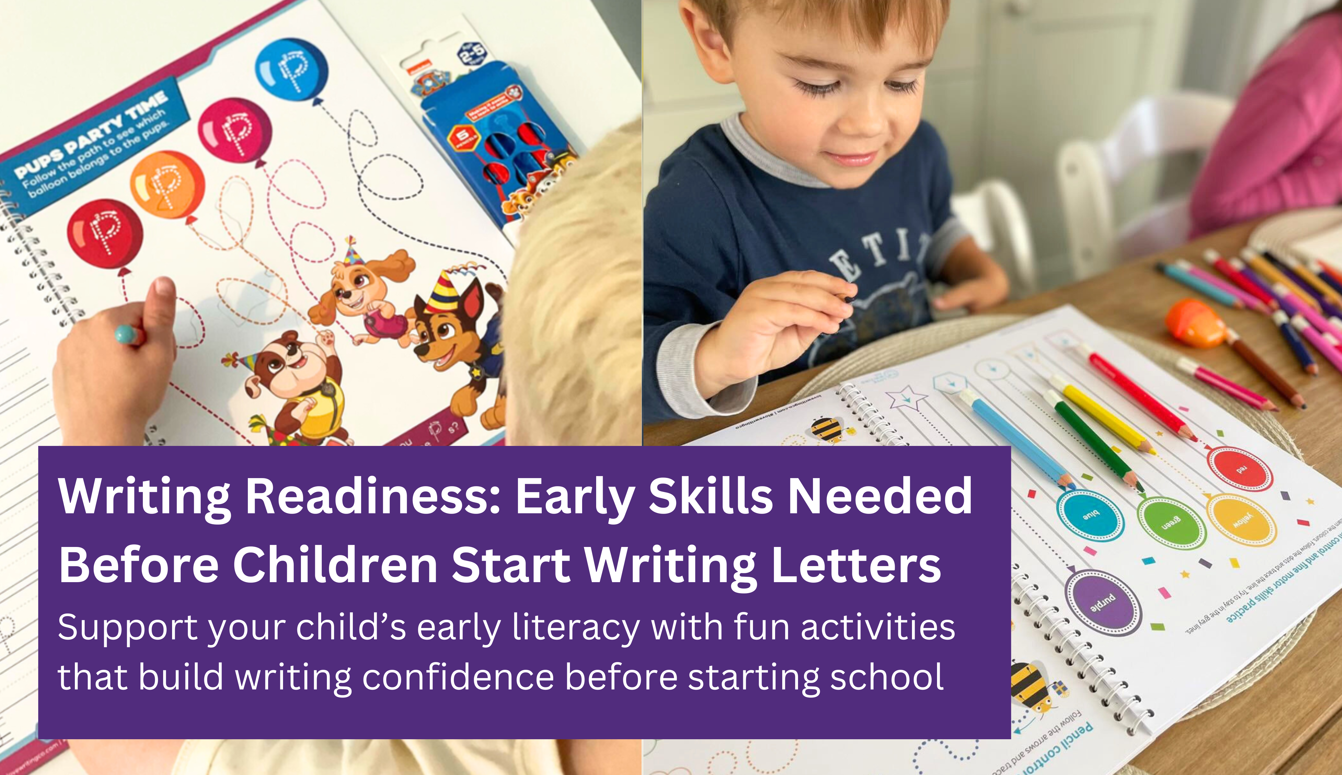 Writing Readiness: Early Skills Needed Before Children Start Writing Letters of The Alphabet