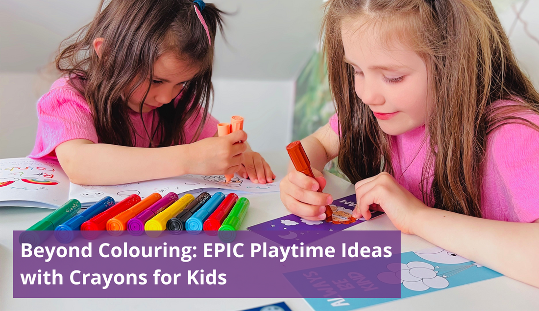 Beyond Colouring: Epic Playtime Ideas With Crayons For Kids