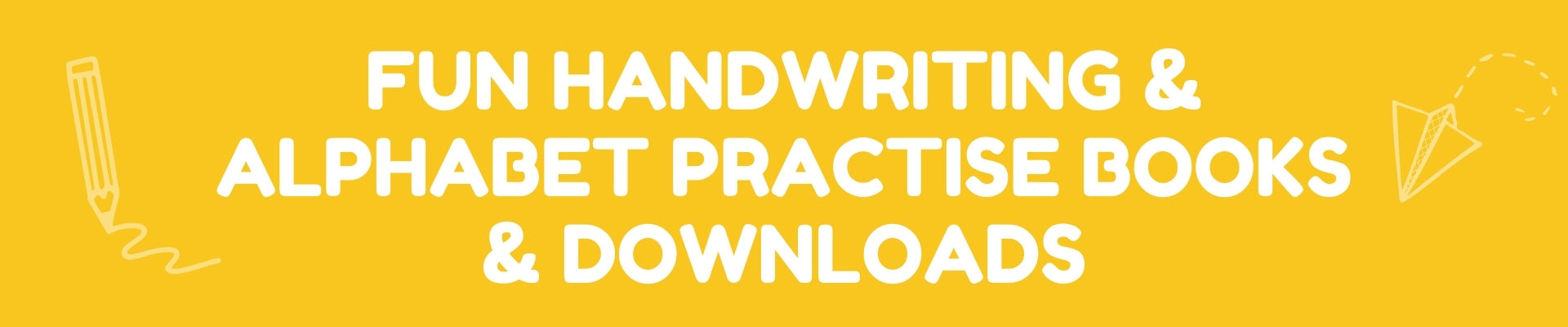Fun Handwriting & Alphabet Practise Books and Downloads