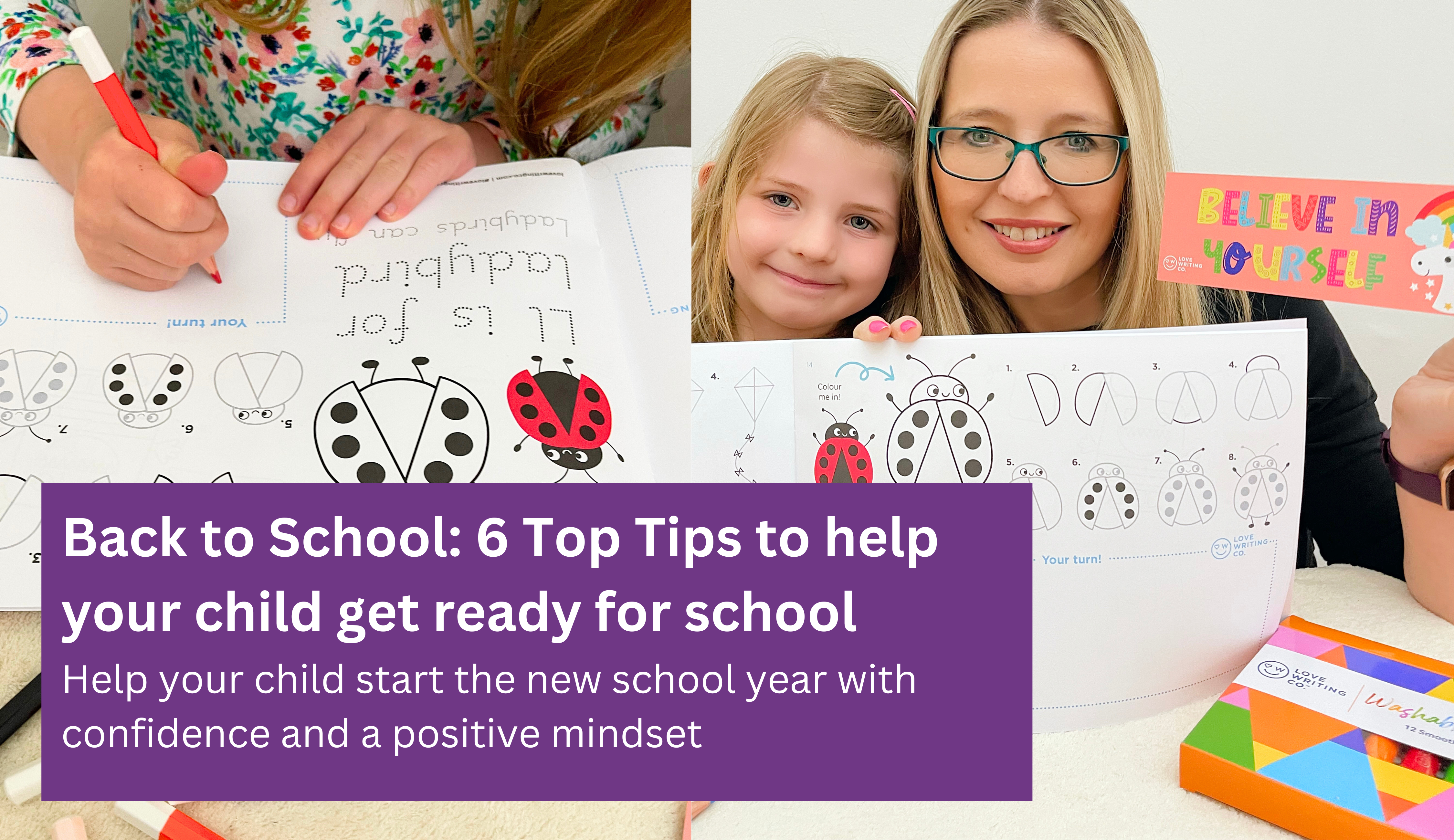Back to School: 6 Top Tips to help your child get ready for school - Love Writing Co.