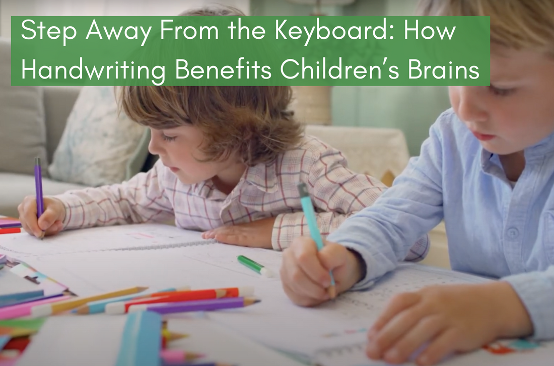 Step Away From the Keyboard: How Handwriting Benefits Children’s Brains