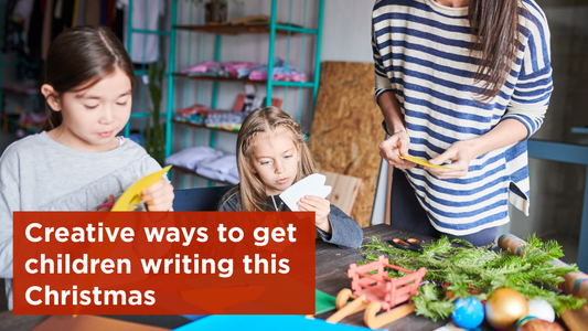 Creative ways to get children writing this Christmas