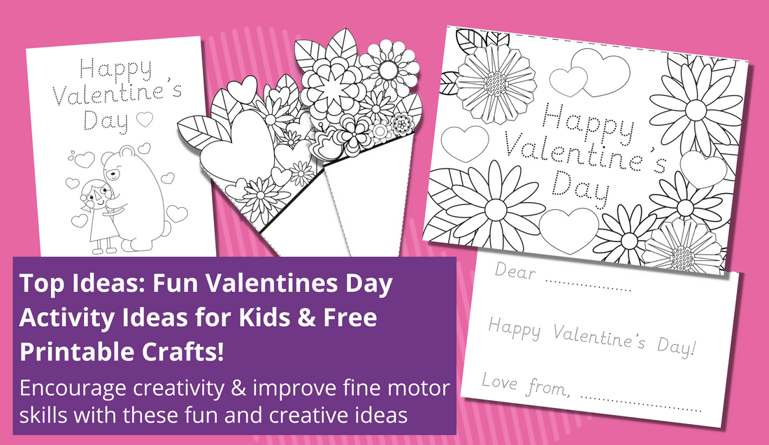 Fun Valentines Activities For Kids: Free Resources, Creative Crafts & Activity Ideas