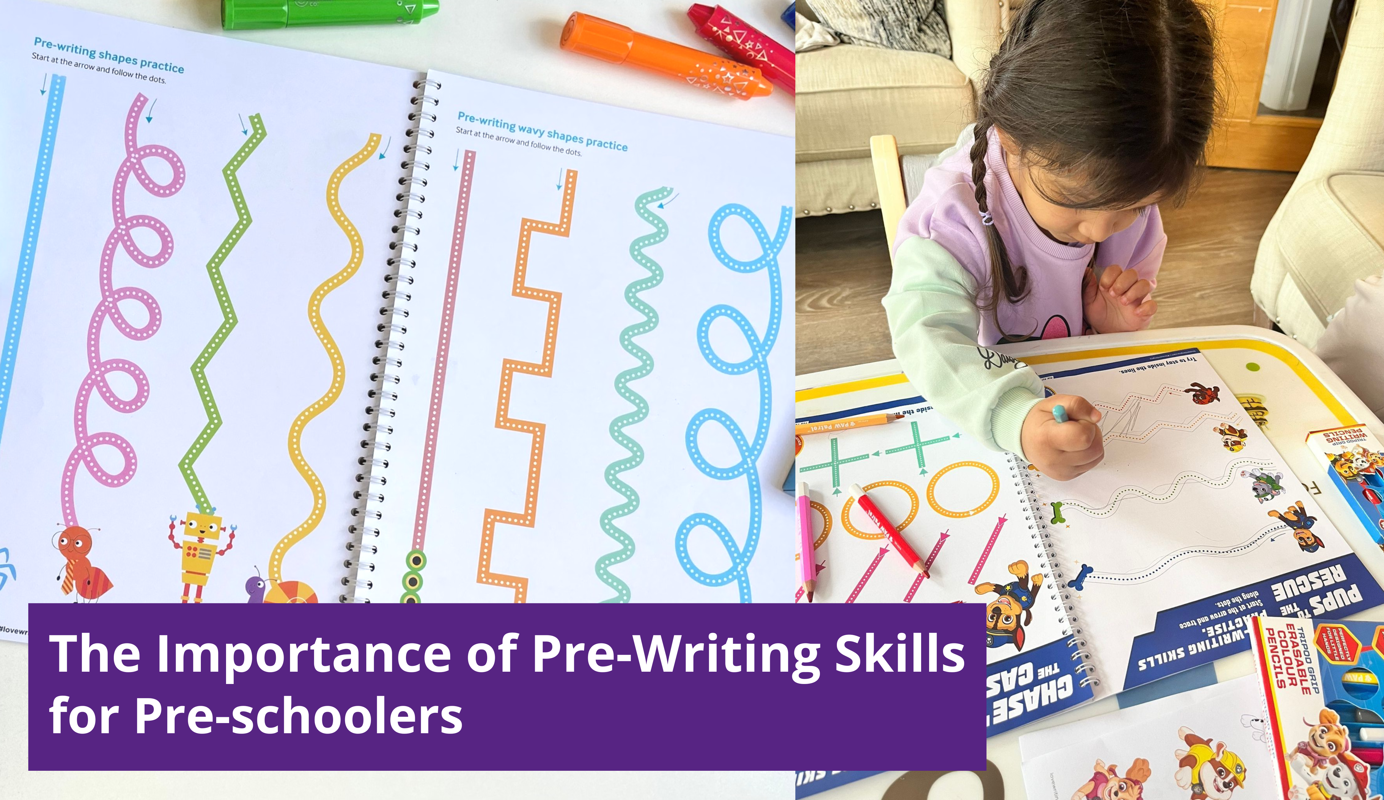 The importance of Pre-Writing Skills for Pre-Schoolers