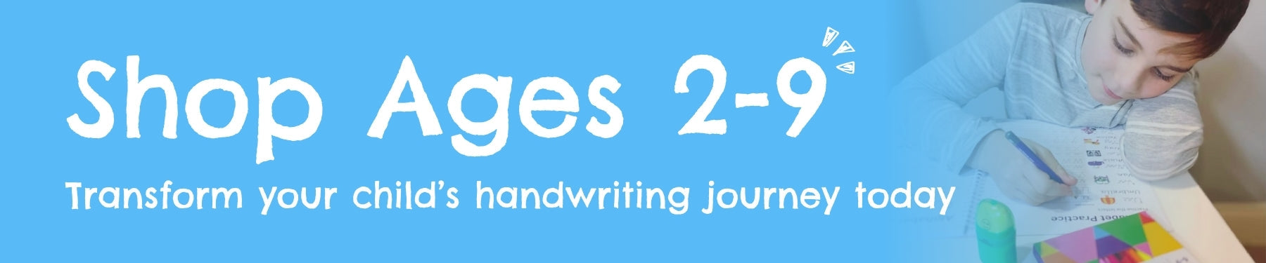 Transform your child's handwriting journey today! Shop Ages 2-9